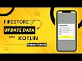 How to Update Data in Firebase Firestore Database Android update data firestore android studio
