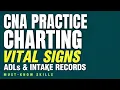 CNA Practice Charting Vital Signs ADLs and Intake Records