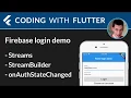 Flutter Firebase authentication with streams and StreamBuilder