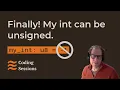 Unsigned Integers and Bug Fixes // Bangalang 62