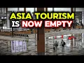 7 ASIAN Countries About to COLLAPSE After TOURISM Crisis in 2025