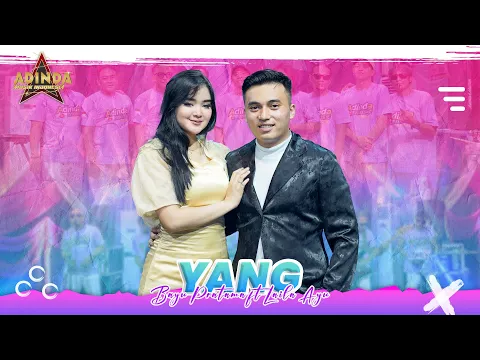 Download MP3 YANG - COVER BY BAYU PRATAMA FT LAILA AYU _ AFC ADINDA MUSIK