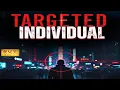 Download Lagu Targeted Individuals they will send agents to get you to engage in low vibrational activities