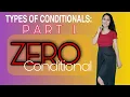 ZERO CONDITIONALS TYPES OF CONDITIONALS PART 1
