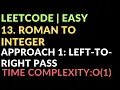 13 Roman to Integer Approach 1 Left-to-Right Pass O 1 Leetcode Easy Javascript
