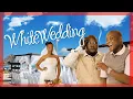 Download Lagu WHITE WEDDING |FULL HD MOVIE| NTJANA MOVIES