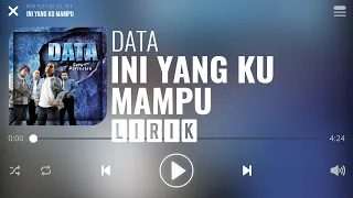 Download Data - Ini Yang Ku Mampu [Lirik] MP3