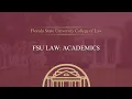 FSU Law - Academics