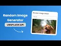 Generating Images using HTML CSS and JS Unsplash API Integration