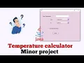 Temperature converter project Minor project Java Hindi with Source code part-1