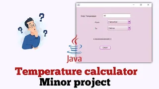 Temperature converter project Minor project Java Hindi with Source code part-1