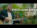 Download Lagu Andmesh kamaleng - cinta luar biasa (official Lyric)