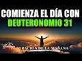 Download Lagu Oración de la Mañana con DEUTERONOMIO 31:6 | Sé Fuerte y Valiente, Dios Nunca te Abandona