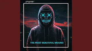 the most beautiful wound