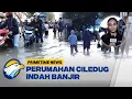 Download Lagu Kondisi Banjir di Ciledug Indah Belum Juga Surut - [Primetime News]