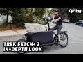 Trek Fetch 2 An in-depth look at all the e-cargo bike can do