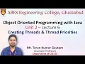 Lecture 6 Unit 2 Creating Threads Thread Priorities OOPs with Java