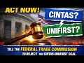 Act Now Tell the FTC to Reject the Cintas UniFirst Deal