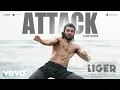 Download Lagu Liger (Telugu) - Attack Video | Vijay Deverakonda, Ananya Panday