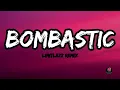 Download Lagu Limitlezz Remix - Bombastic (Lyrics)