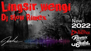 Download DJ LINGSIR WENGI - SLOW REMIX - FULL BASS TERBARU 2022 ‼️ MP3