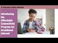 Introducing the Affordable Connectivity Program for broadband internet