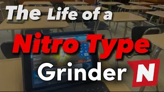 Nitro type grinders be like