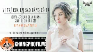 Download VỊ TRÍ CỦA EM SAO BẰNG CÔ TA | KIM JUN SEE | OST CON GIÁP THỨ 13 | LYRIC VIDEO MP3