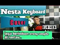 Download Lagu Nesta keyboard~cover Elo Hebi