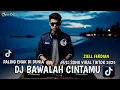 Download Lagu DJ KAU BUAT KU MENANGIS PILU - BAWALAH CINTAMU SLOW REMIX FULL BASS VIRAL TIKTOK TERBARU 2025