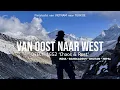 VAN OOST NAAR WEST ‘E2 Chaos \u0026 Rust’ | 4K traveldocu
