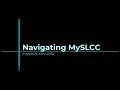 How to navigate MySLCC