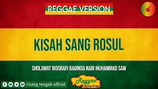 kisah sang rosul reggae version remix by ruang tengah