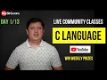 Introduction to C Programming Community LIVE Class Day-1