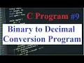 C Program Binary to Decimal Conversion Program