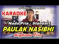 Download Lagu KARAOKE PAULAK NASIBHI - NADA STANDART PRIA - BES = DO
