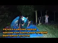 Download Lagu HOROR CAMPING !! POCONG DAN KUNTILANAK TERBANG MENYERGAP DI HUTAN 