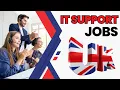 How to get the IT support jobs after masters in UK for International Students Skills Experience
