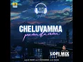 Cheluvamma Premadamma (Lofi Mix)