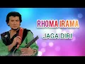 Download Lagu RHOMA IRAMA - JAGA DIRI