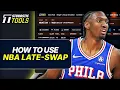 How To Win At NBA DFS In 2025-26 How to use NBA Late Swap Tool