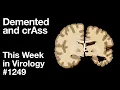Download Lagu TWiV 1249: Demented and crAss