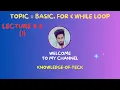 PL-SQL Basic Loops - For Loop While Loop PL-SQL Loop with Examples Lectures 06 part I