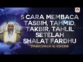 Download Lagu Lima Cara Membaca Tasbih, Tahmid, Takbir, Tahlil Setelah Shalat Fardhu - Syaikh Shalih al-Ushoimi