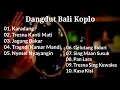 Download Lagu Kompilasi Dangdut Bali Koplo MP3