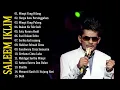 Lagu Saleem Iklim Full Album - The Best Of Saleem Iklim Lagu Malaysia lama Populer