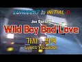 Download Lagu Joe Banana / Wild Boy Bad Love 가사\u0026번역【Lyrics/Initial D/Eurobeat/이니셜D/유로비트】