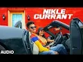 Download Lagu Full Audio: Nikle Currant Song | Jassi Gill | Neha Kakkar | Sukh-E Muzical Doctorz | Jaani