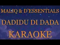 Maliq & D'Essentials - Dadidu Di Dada INSTRUMENTAL (disertai VIDEO LIRIK KARAOKE)