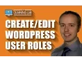 The WordPress User Roles Plugin Has A Powerful And Easy To Use User Role Editor WP Learning Lab
